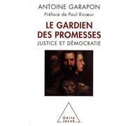 Le Gardien des promesses: Justice et démocratie