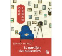 Le gardien des souvenirs - Sanaka Hiiragi - Nami - broché - Roman