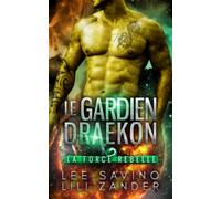 Le Gardien draekon: Une romance de science-fiction avec métamorphes dragons
