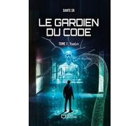 Le Gardien du Code - Tome 1 : YourLife - Dante SR - Hello Editions - ebook (ePub) - roman jeunesse