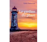 Le gardien du phare - Edith Habersaat - Slatkine - broché - Roman
