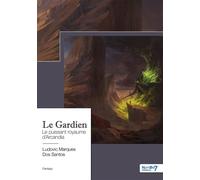 Le Gardien Le puissant royaume d'Arcandia - Ludovic Marques Dos Santos - Nombre 7 - relié - roman jeunesse