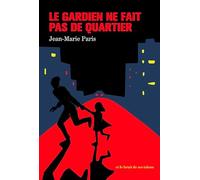 Le gardien ne fait pas de quartier