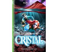 Le Gardiens du Cristal-Tome 5: Les Larmes du Lac