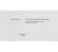 Le Garnement qui aimait la cuisine rapide Proverbes, professions de foi et autres exclamations surréalistes - Claude Tabarini - Heros-Limite Eds - broché - Roman