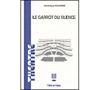Le garrot du silence - Dominique Koudrine - L'oeil Du Prince Eds - broché - Théâtre