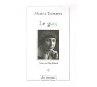 Le gars - Marina Tsvetaïeva - Des Femmes - Antoinette Fouque - broché - Poésie