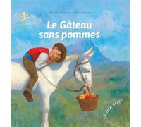 Le gâteau sans pommes - Paul Cézanne Paul cézanne - Géraldine Elschner - Elan Vert Eds - cartonné - Document jeunesse