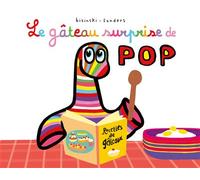 Le gâteau surprise de Pop - Alex Sanders - Ecole Des Loisirs - Poche - Album jeunesse