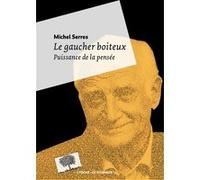 Le gaucher boiteux - Poche Michel Serres (Auteur)