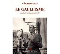 Le gaullisme: Maladie sénile de la droite