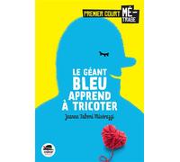Jeanne Taboni Misérazzi – Le Géant bleu apprend à tricoter – Roman junior – Broché