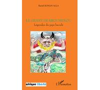Le géant de Kroumenou: Légendes du pays baoulé