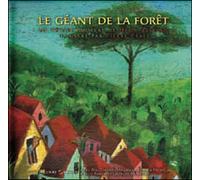 Le géant de la forêt Livre avec 1 CD Audio - Hélio Ziskind - La Montagne Secrete - Livre CD - Album jeunesse dès 3 ans CD
