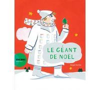 Le Géant de Noël - Magali Bardos - Actes Sud Jeunesse - broché - Album jeunesse dès 3 ans