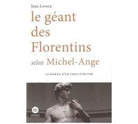 Le Géant Des Florentins Selon Michel-Ange