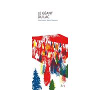 Le Géant du lac - Alice Bossut - Esperluète Eds - broché - Contes et légendes jeunesse