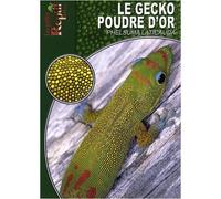 Le gecko poudre d'or - phelsuma laticauda - Collectif - Animalia - broché - Guide