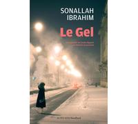 Le Gel - Sonallah Ibrahim - Actes sud - broché - Livre