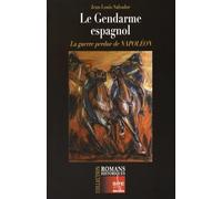 Le Gendarme espagnol: La guerre perdue de Napoléon