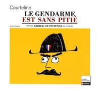 Le Gendarme est sans pitié