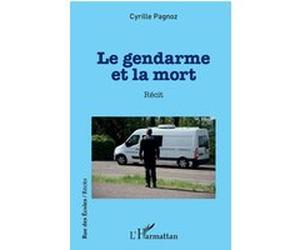 Le gendarme et la mort Cyrille Pagnoz (Auteur)