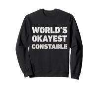 Le Gendarme Le Plus Bien du Monde : Funny Constable Sweatshirt