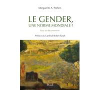Le gender, une norme mondiale ?: Pour un discernement