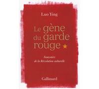 Le gène du garde rouge Ying Luo (Auteur), Jacques Darras (Préface), Martine de Clercq (Traduction), Shuang Xu (Traduction)