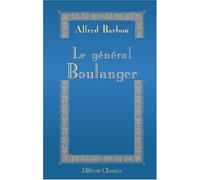 Le général Boulanger: Biographie