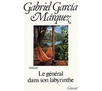 Le général dans son labyrinthe - Gabriel García Márquez - Grasset - broché - Roman