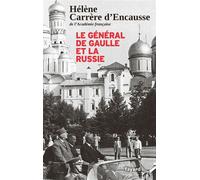 Le Général De Gaulle et la Russie - Hélène Carrère d'Encausse - Fayard - broché - Etude