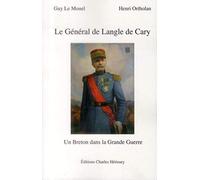 Le général de Langle de Cary (1849-1927): Un Breton dans la Grande Guerre