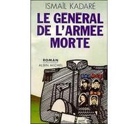Le Général de l'armée morte Ismaïl Kadaré (Auteur), Jusuf Vrioni (Traduction)