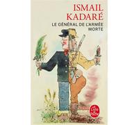 Le Général de l'armée morte - Ismaïl Kadaré - Lgf - broché - Roman