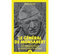 Le général de Monsabert : De la campagne d'Italie au débarquement de Provence