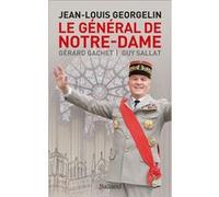 Le Général de Notre-Dame Gérard Gachet (Auteur), Guy Sallat (Auteur)