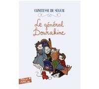 Le général Dourakine Sophie Comtesse de Ségur (Auteur)