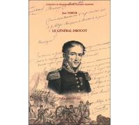 Le Général Drouot - Jean Tabeur - Librairie Historique Teissedre - broché - Biographie