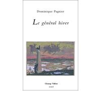 Le general hiver - Dominique Pagnier - Champ Vallon - broché - Poésie