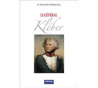Le général Kléber - Hyacinthe De Font-Réaulx - Metvox Publication - broché - Biographie