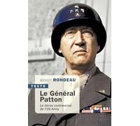 Le Général Patton: Le héros controversé de l’US Army