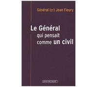 Le Général Qui Pensait Comme Un Civil