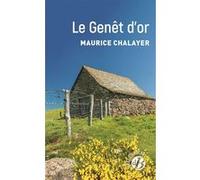 Le Genêt d'or Maurice Chalayer (Auteur)