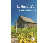 Le Genêt d'or - Maurice Chalayer - Deboree Eds - Poche - Roman