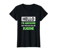 Le génial Eugene Dit Un nom d'Eugene drôle T-Shirt Graphique avec Valeur, Femme, Noir, M