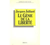 Le Génie de la liberté - - Jacques Julliard - Seuil - Livre