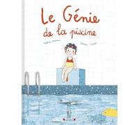 Le génie de la piscine - Album jeunesse - dès 4 ans