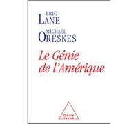 Le Génie de l'Amérique Eric Lane (Auteur), Michael Oreskes (Auteur)