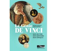 Le génie De Vinci Son oeuvre, son histoire, son époque - Patrick Jusseaux - Gallimard jeunesse - cartonné - Document jeunesse dès 9 ans
